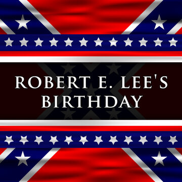 Robert  E. Lees Birthday banner, poster, template and more
