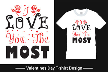 Stylish white t-shirt and apparel trendy valentines design, Typography valentine concept for shirt, lavel, icon,
