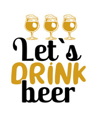 Beer, Alcohol, Beer Signs, Drinking, Beer SVG, Beer Quotes, Beer Lover SVG, Beer Cut Files, Funny Beer Svg, Alcohol Svg, Drinking Svg, Beer Mug Svg, Beer Signs, Beer SVG Bundle, Craft Beer, Alcohol