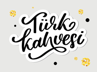 Text in the Turkish: turkish coffee day