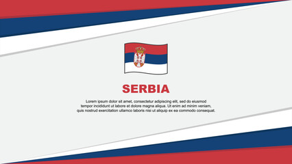 Serbia Flag Abstract Background Design Template. Serbia Independence Day Banner Cartoon Vector Illustration. Serbia Flag