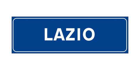 Lazio region entrance road sign in Italian language