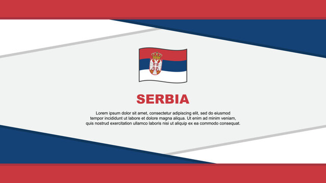 Serbia Flag Abstract Background Design Template. Serbia Independence Day Banner Cartoon Vector Illustration. Serbia Vector - Powered by Adobe