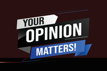 Your opinion matters word vector illustration lines 3d style for social media landing page, template, ui, web, mobile app, poster, banner, flyer, background, gift card, coupon, label, wallpaper	