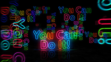 You can do it motivation neon light 3d illustration