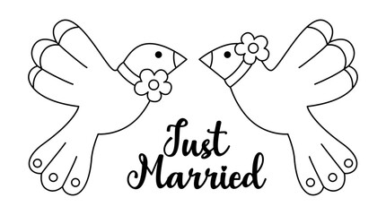 Vector black and white wedding doves with flowers and just married inscription. Cute marriage line clipart element. Newly married couple birds. Cartoon ceremony symbol coloring page.