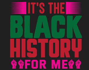 it's the black history for me