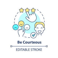 Be courteous concept icon. Call center customer service agent technique abstract idea thin line illustration. Isolated outline drawing. Editable stroke. Arial, Myriad Pro-Bold fonts used