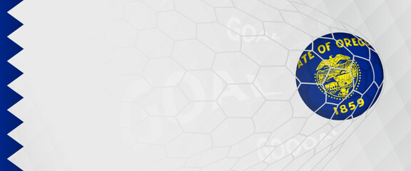 Banner design of a football ball with flag of Oregon in football net, the goal by national soccer team of Oregon.
