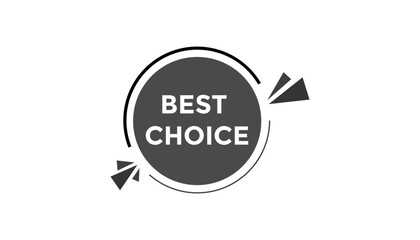 Best choice button web banner templates. Vector Illustration
