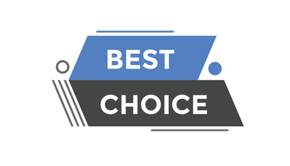 Best choice button web banner templates. Vector Illustration
