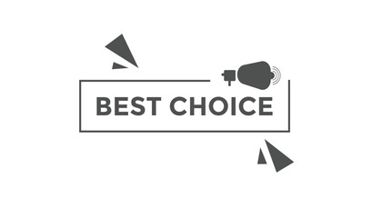 Best choice button web banner templates. Vector Illustration
