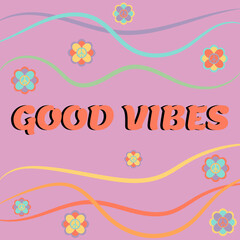 Icon, sticker in hippie style with text Good vibes and flowers,  peace signs on pink background with waves in retro style..