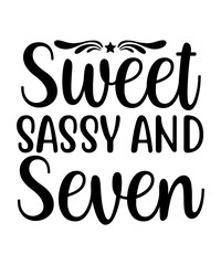 Sweet Sassy And Seven SVG Designs