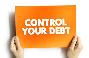 Control Your Debt text quote, concept background