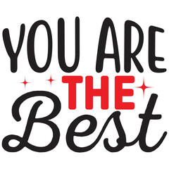 You Are The Best