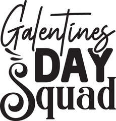 Galentines Day Squad Svg