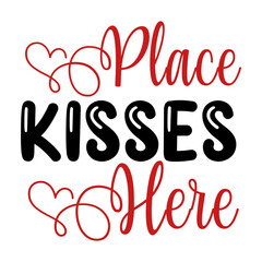 Place Kisses Here