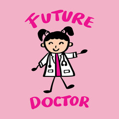 Future doctor lettering. Kids T Shirt design.