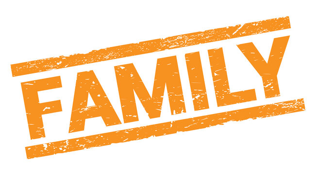 FAMILY Text On Orange Rectangle Stamp Sign.