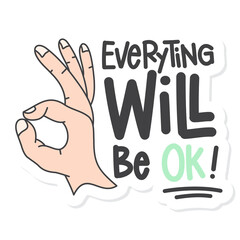 Cute Aesthetic Motivation Sticker Everything Will Be Ok
