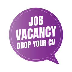Job vacancy drop your cv sign, we're hiring join us announcement