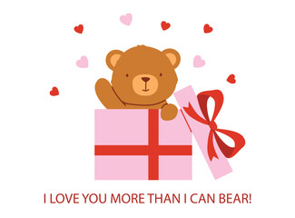 Greeting card with plush bear in pink gift box with funny text. Vector design