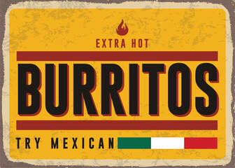 Burritos vintage metal promotional sign Mexican restaurant retro poster vector template - obrazy, fototapety, plakaty