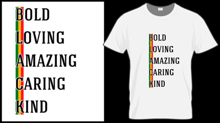 bold loving amazing caring kind t shirt.Black History Month vector illustration graphic. Green, red, yellow background with text. Celebrate American and African People culture.