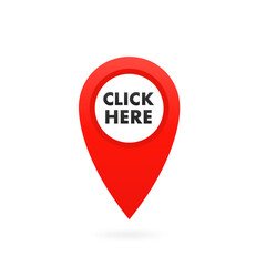 Click here pointer - button (call to action). A pointer on the map with a marker of your location. Pointers flat icon. On a white isolated background. Vector illustration