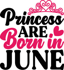 Princess Are Born In June
