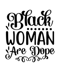 Black Woman Are Dope SVG Designs