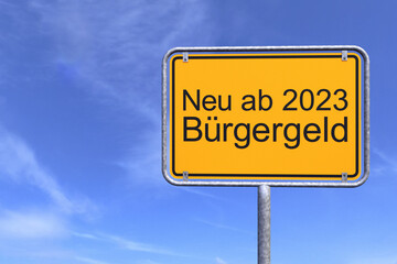 Obraz premium Ortsschild - Ortstafel - Bürgergeld - Himmel - Wolken