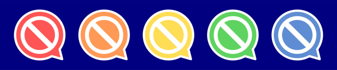 Obraz premium Speech bubble ban icon. Not allowed icon in various colors.