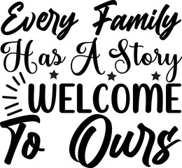 every family has a story welcome to ours