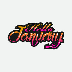 Hello January card and handwritten text, modern brush calligraphy, hand lettering. Vector illustration.