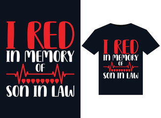 I Red In Memory of Son In Law illustrations for print-ready T-Shirts design