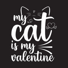 my cat is my valentine 