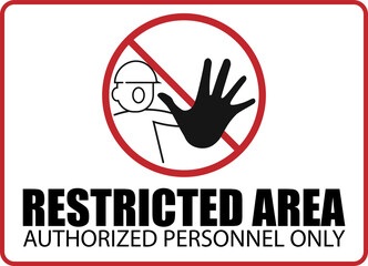 Obraz premium Do not enter sign, no trespassing, prohibit people from passing warning sign, icon, symbol, printable restricted are authorized personnel only label sticker design