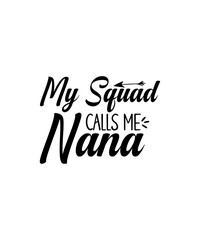 Obraz premium Nana Svg Bundle, Nana Shirt Svg, Nana Life Svg, Mother's Day Svg Bundle, Nana Png Bundle, Nana Designs, Nana Cut Files, Blessed Nana Svg