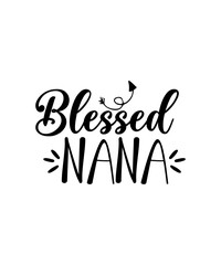 Nana Svg Bundle, Nana Shirt Svg, Nana Life Svg, Mother's Day Svg Bundle, Nana Png Bundle, Nana Designs, Nana Cut Files, Blessed Nana Svg