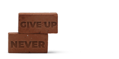 Never give up. Inspirational and Motivational quotes