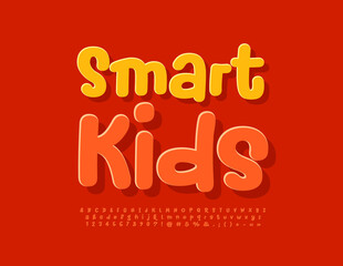 Vector creative poster Smart Kids. Bright sticker Font. Playful style Alphabet Letters and Numbers set. 