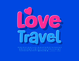 Vector cute card Love Travel with decorative Heart. Blue sticker Font, Funny Alphabet Letters, Numbers and Symbols set