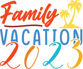 family vacation 2023