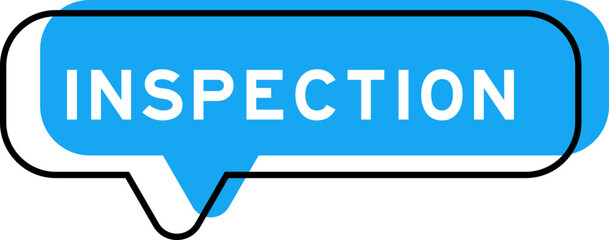 Speech banner and blue shade with word inspection on white background