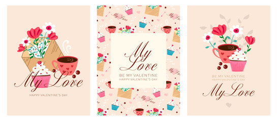 Valentine's day, cute vector illustration posters set with, flowers, envelope, cup of coffee and cupcakes. Letters My Love, Be My Valentine