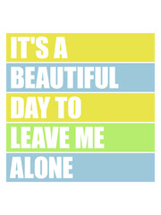 leave me alone day 