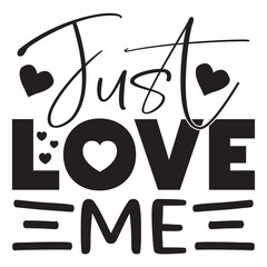 Just Love Me