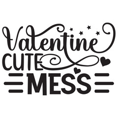 Valentine Cute Mess